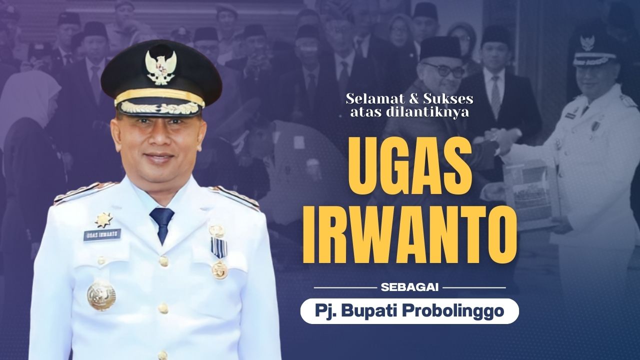 Ugas Naik Kelas Jadi Pj. Bupati, Sekda Kab. Probolinggo Dijabat Plh ...