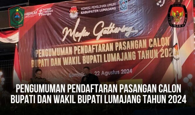 
					Pengumuman Pendaftaran Pasangan Calon Bupati – Wakil Bupati Lumajang 2024